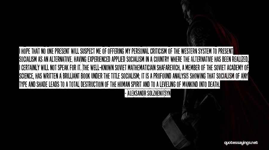 Spirit Science Quotes By Aleksandr Solzhenitsyn Spirit Science Quotes By Aleksandr Solzhenitsyn