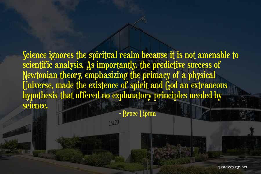 Spirit Science Quotes By Bruce Lipton