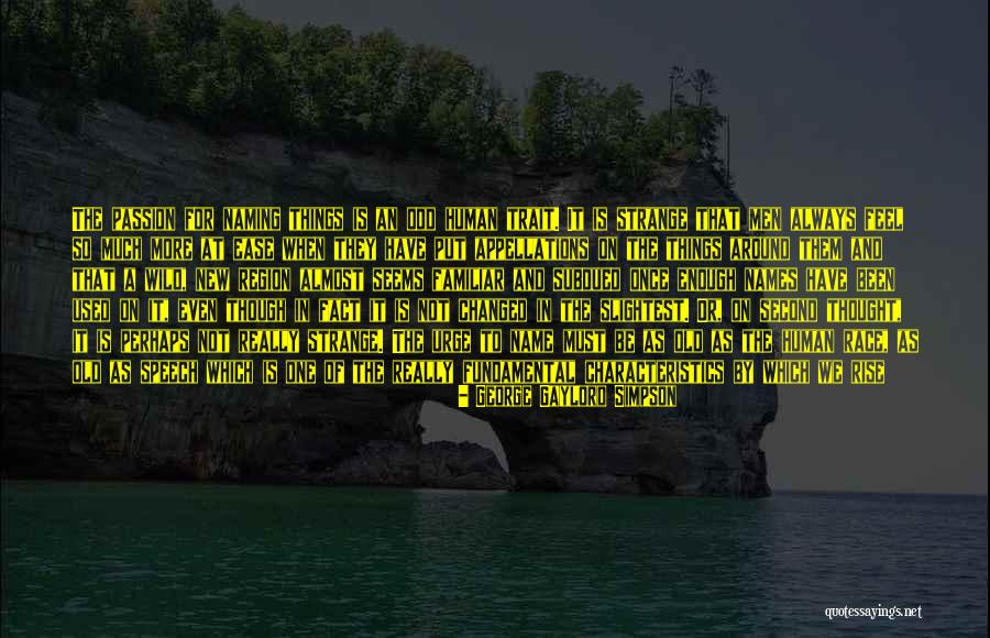 Spirit Science Quotes By George Gaylord Simpson Spirit Science Quotes By George Gaylord Simpson
