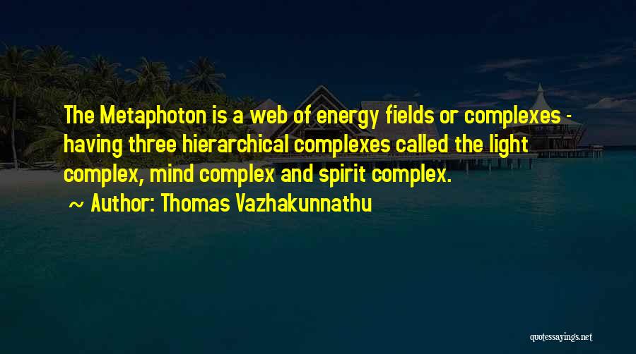 Spirit Science Quotes By Thomas Vazhakunnathu