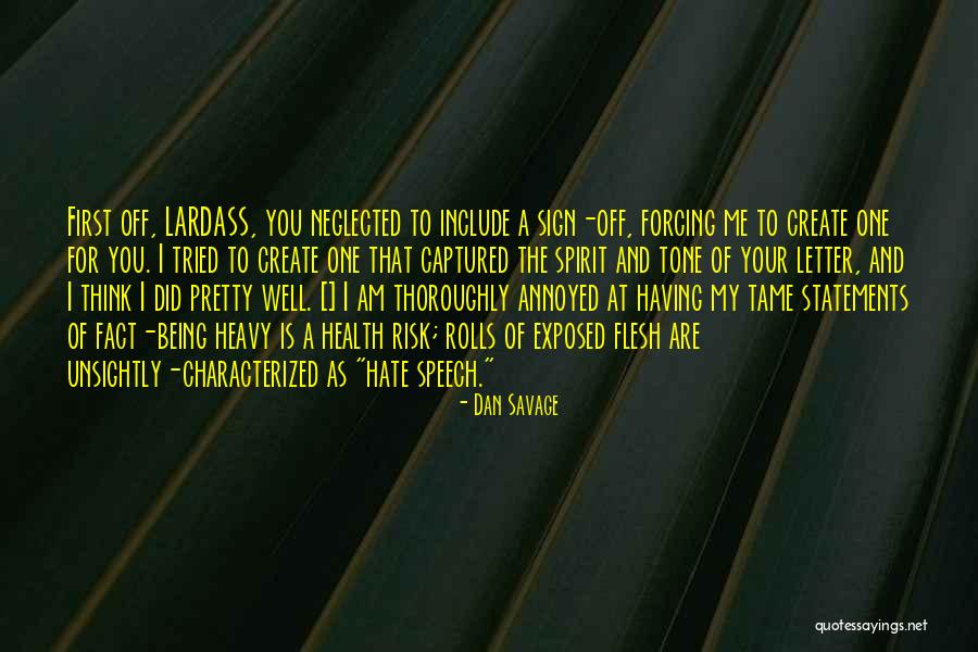 Spirit Versus Letter Quotes By Dan Savage Spirit Versus Letter Quotes By Dan Savage