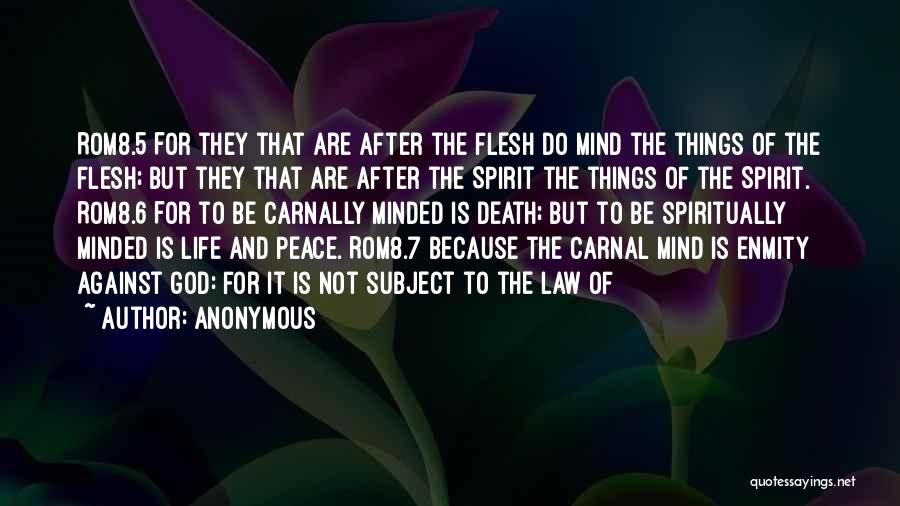 Spirit Vs Flesh Quotes By Anonymous