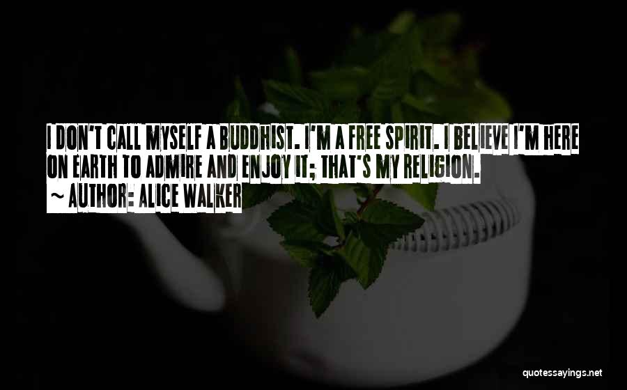Spirit Walker Quotes By Alice Walker