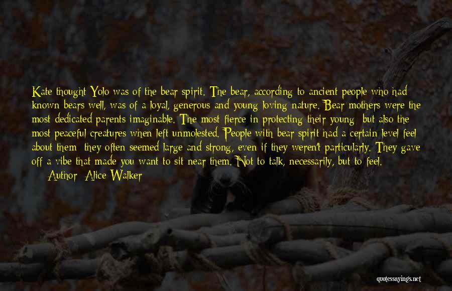 Spirit Walker Quotes By Alice Walker