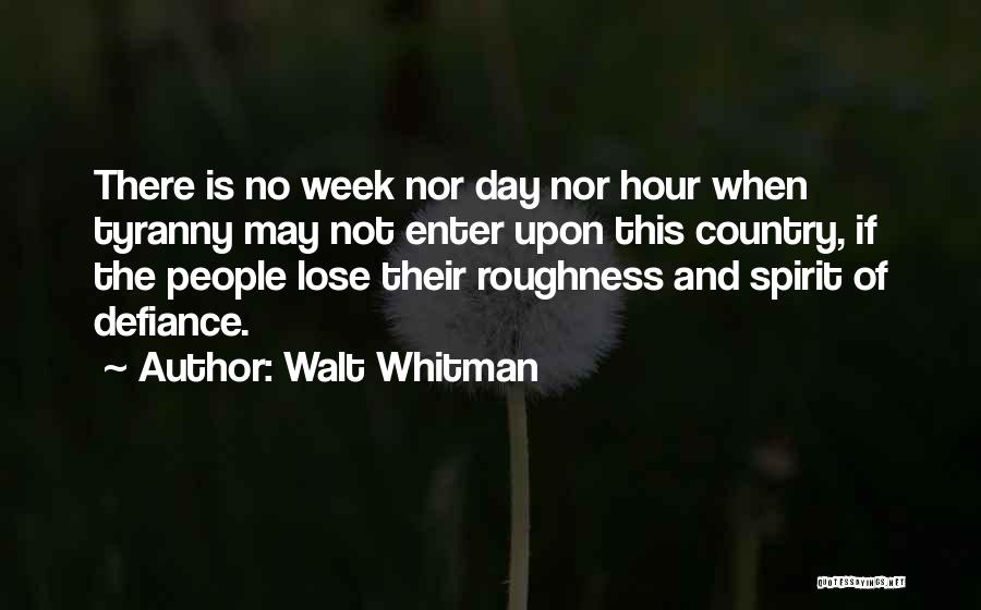 Spirit Week Quotes By Walt Whitman