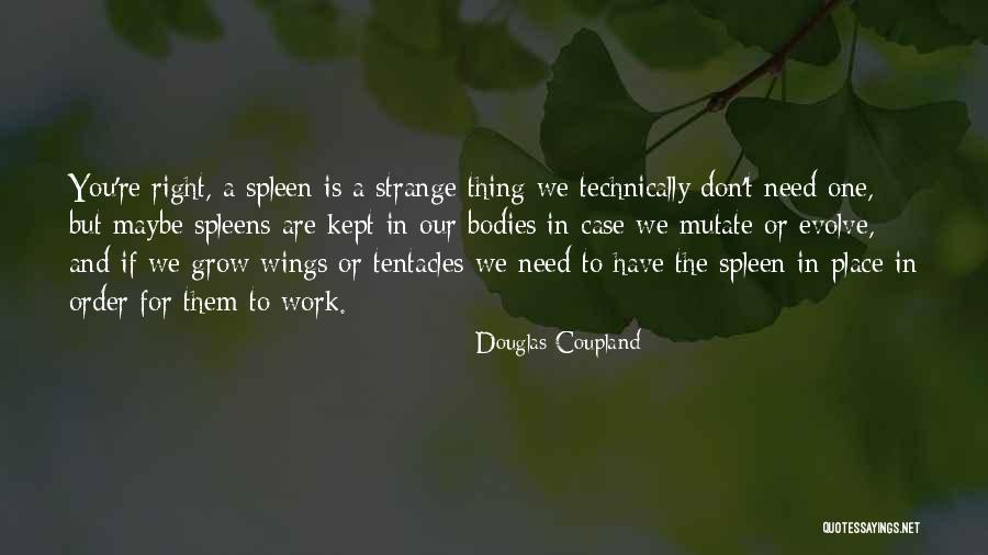 Spirital Quotes By Douglas Coupland Spirital Quotes By Douglas Coupland