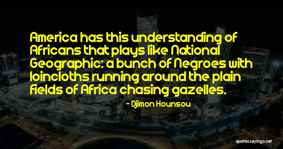 Spiritasirlines Quotes By Djimon Hounsou Spiritasirlines Quotes By Djimon Hounsou