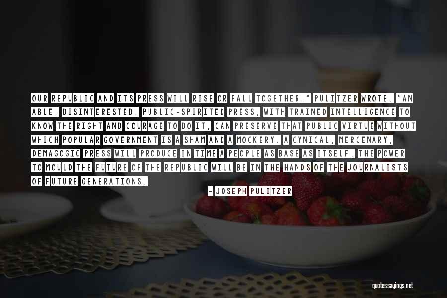 Spirited People Quotes By Joseph Pulitzer