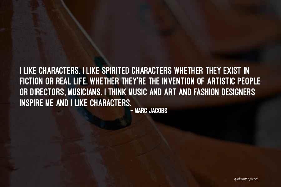 Spirited People Quotes By Marc Jacobs