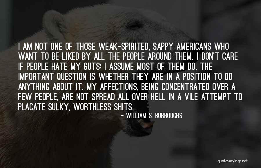 Spirited People Quotes By William S. Burroughs