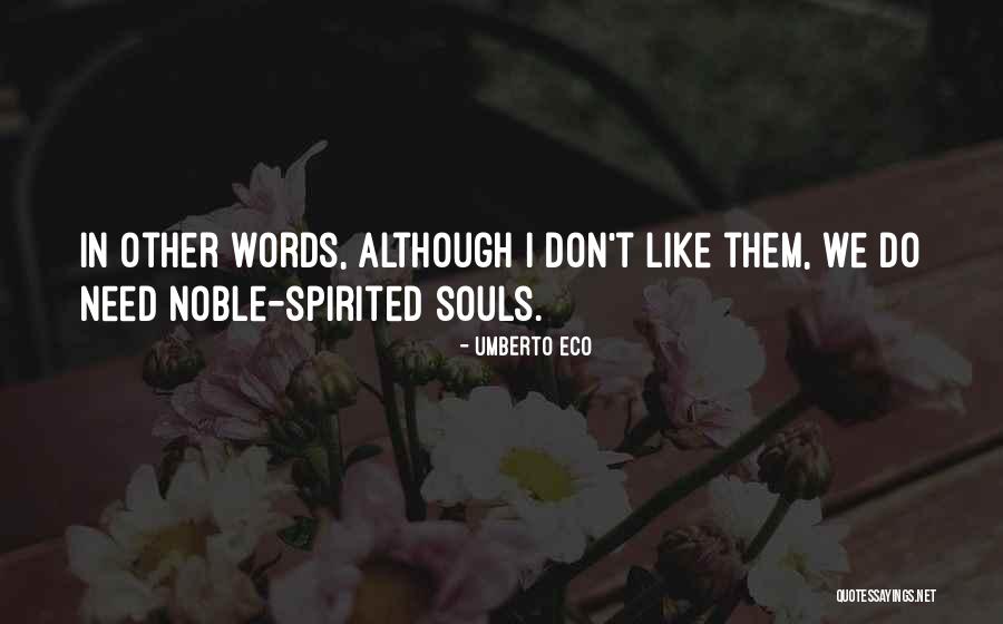Spirited Quotes By Umberto Eco Spirited Quotes By Umberto Eco