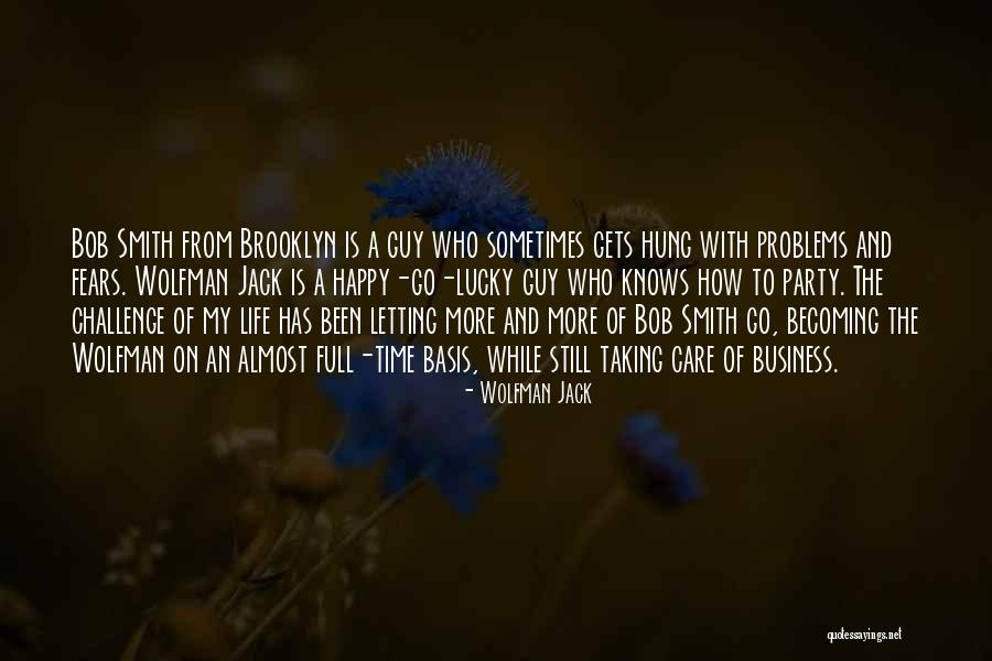 Spiriteurfilled Quotes By Wolfman Jack Spiriteurfilled Quotes By Wolfman Jack