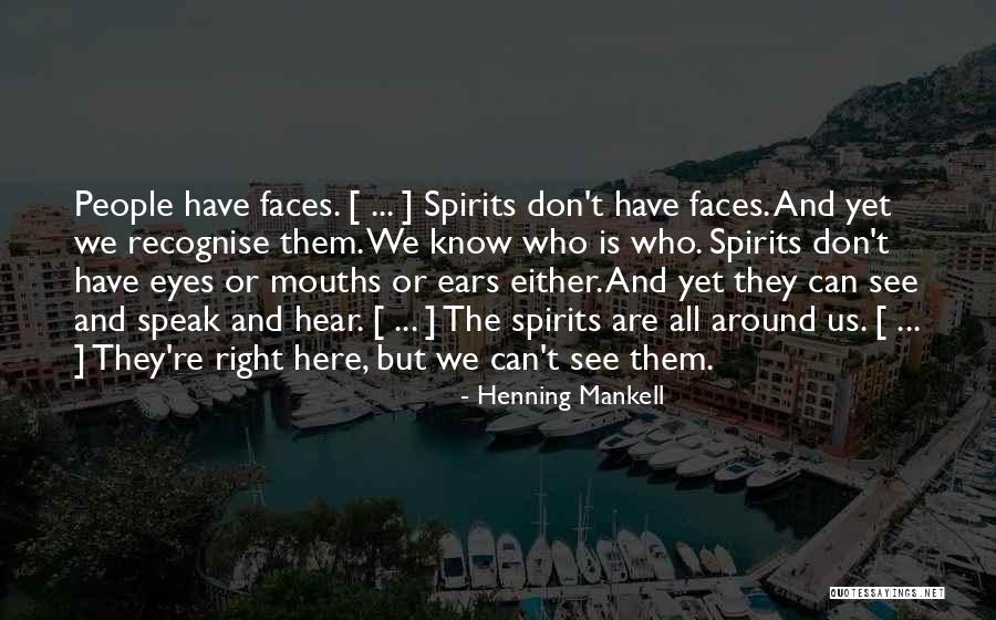 Spirits-alcohol Quotes By Henning Mankell