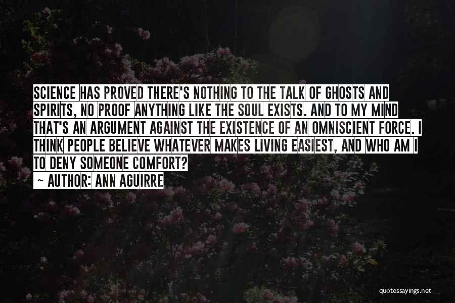 Spirits And Ghosts Quotes By Ann Aguirre