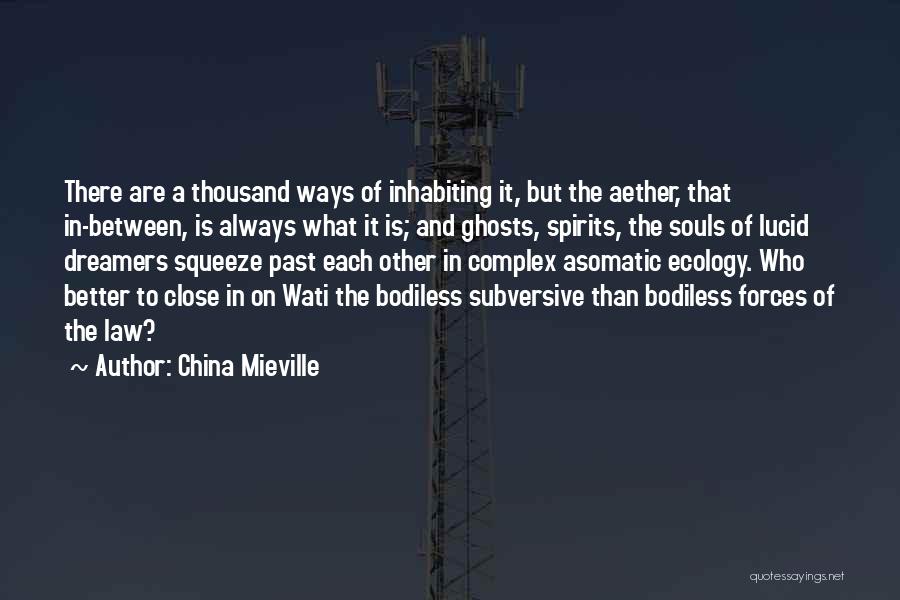 Spirits And Souls Quotes By China Mieville