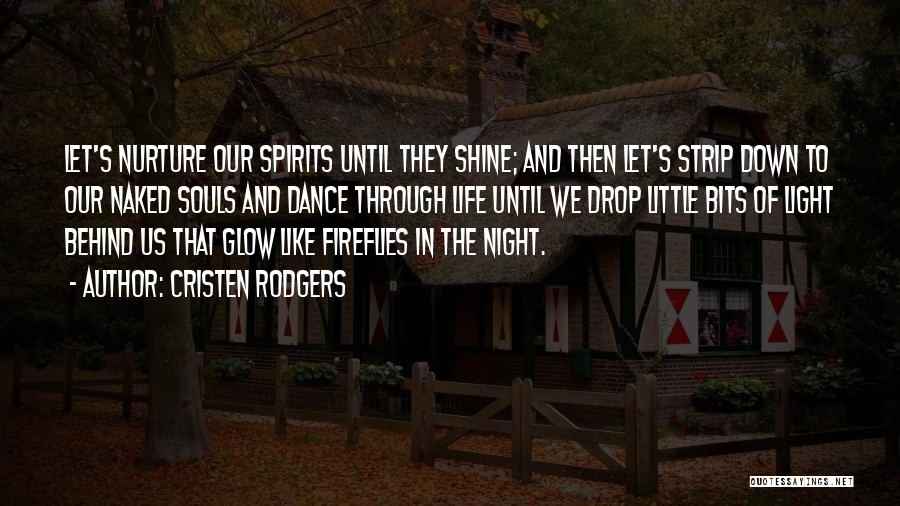 Spirits And Souls Quotes By Cristen Rodgers