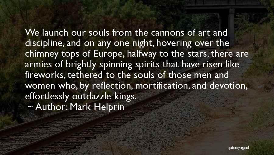 Spirits And Souls Quotes By Mark Helprin