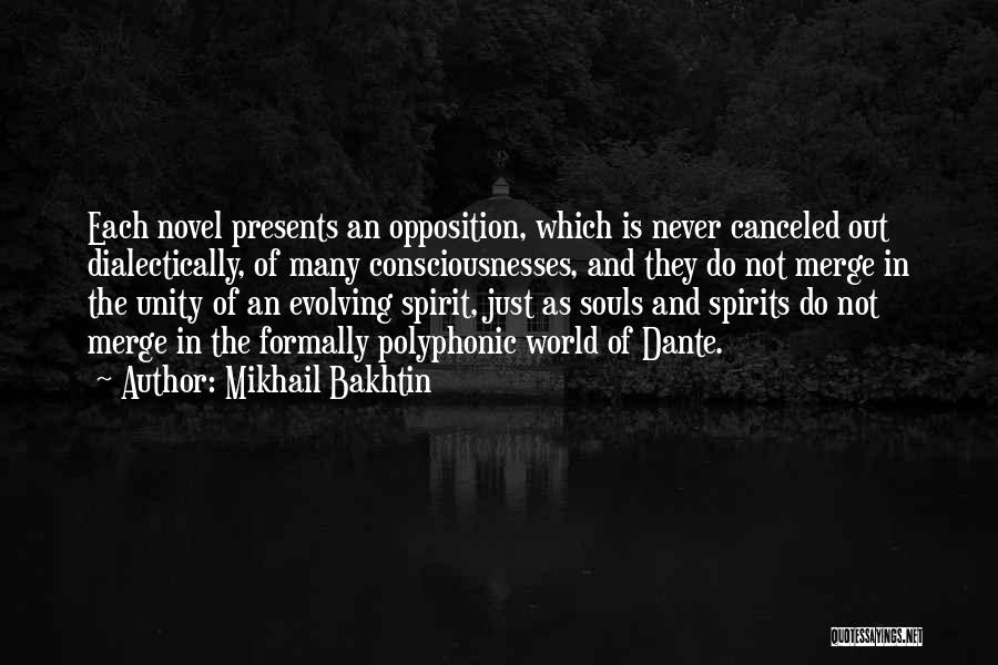 Spirits And Souls Quotes By Mikhail Bakhtin