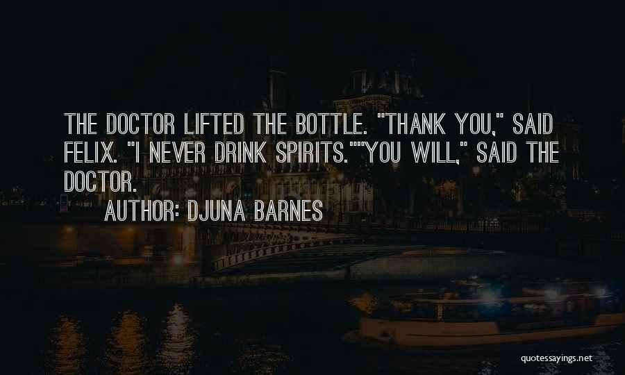 Spirits Lifted Quotes By Djuna Barnes