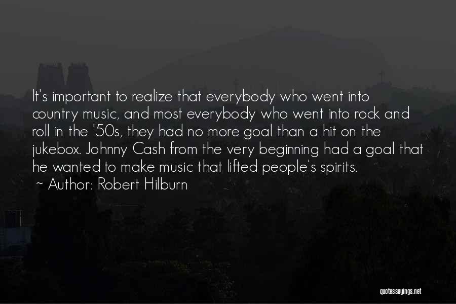 Spirits Lifted Quotes By Robert Hilburn