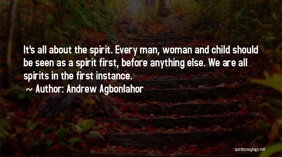 Spirits Quotes By Andrew Agbonlahor