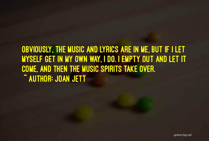 Spirits Quotes By Joan Jett