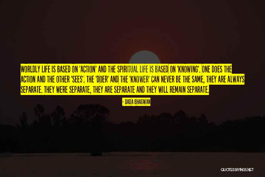 Spiritual Action Quotes By Dada Bhagwan Spiritual Action Quotes By Dada Bhagwan