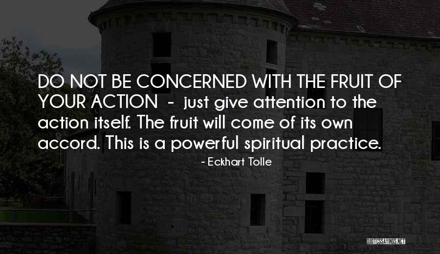 Spiritual Action Quotes By Eckhart Tolle Spiritual Action Quotes By Eckhart Tolle
