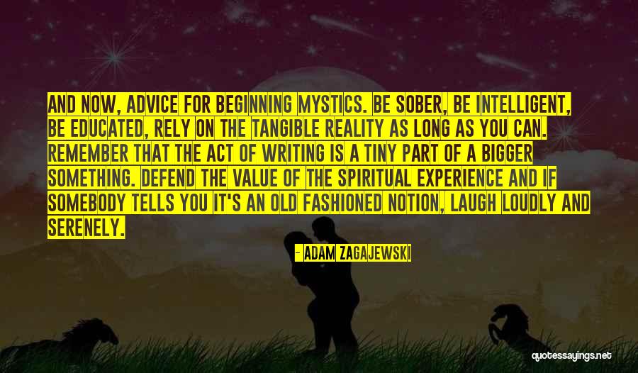 Spiritual Advice Quotes By Adam Zagajewski Spiritual Advice Quotes By Adam Zagajewski