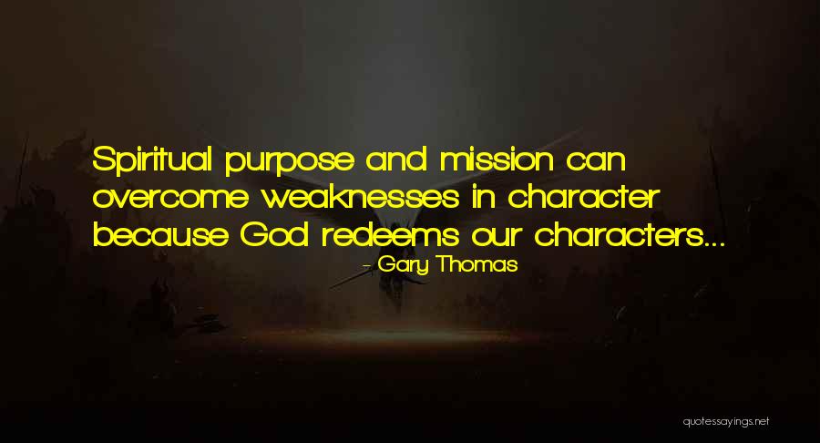 Spiritual Advice Quotes By Gary Thomas Spiritual Advice Quotes By Gary Thomas