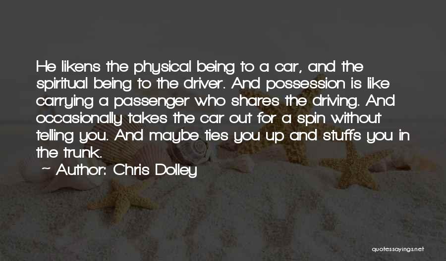 Spiritual And Physical Quotes By Chris Dolley