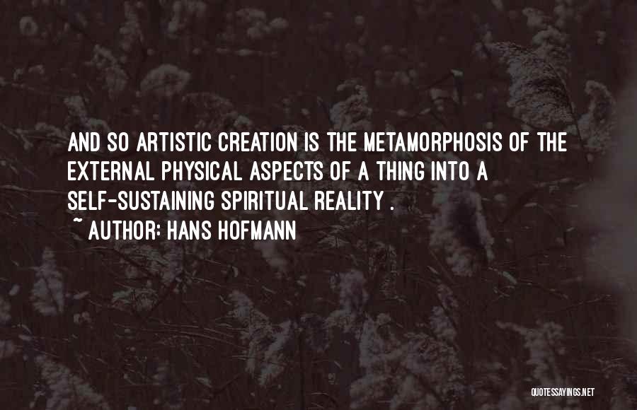 Spiritual And Physical Quotes By Hans Hofmann