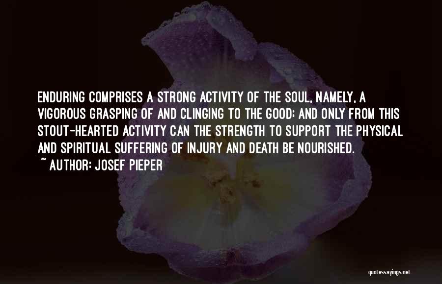 Spiritual And Physical Quotes By Josef Pieper