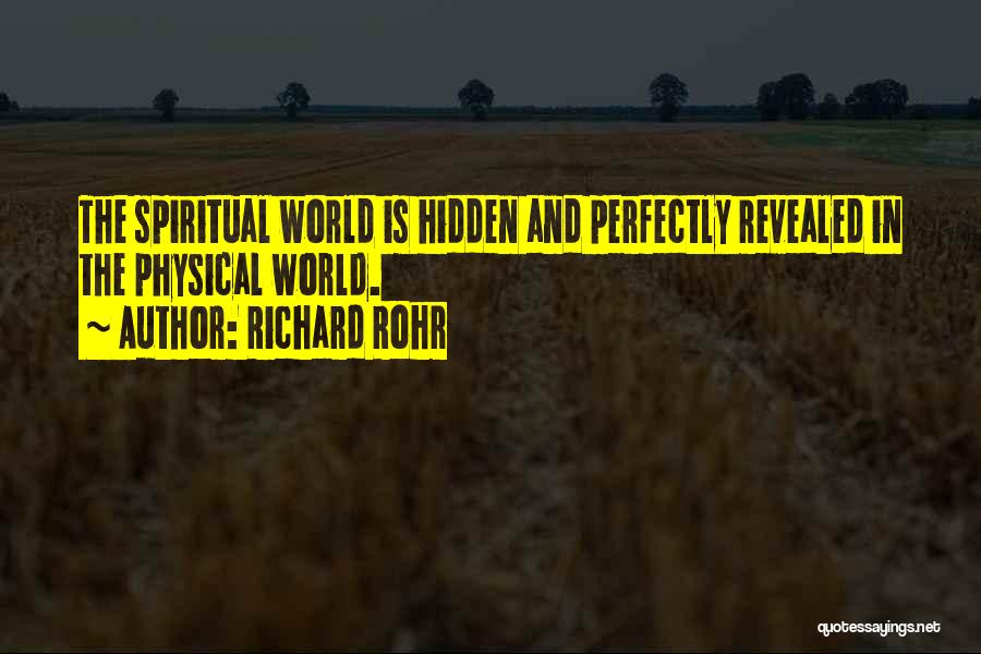 Spiritual And Physical Quotes By Richard Rohr