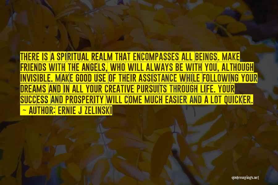 Spiritual Angel Quotes By Ernie J Zelinski