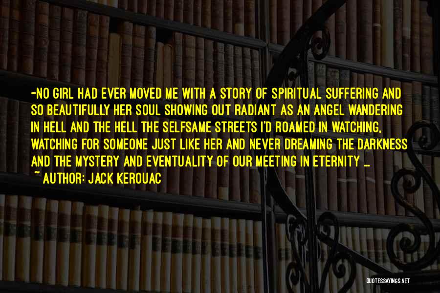Spiritual Angel Quotes By Jack Kerouac