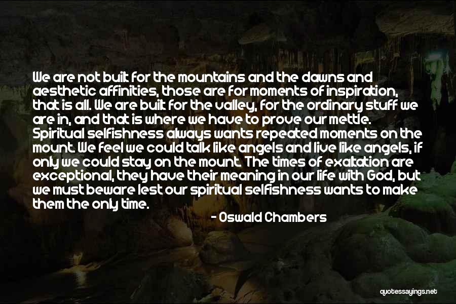 Spiritual Angel Quotes By Oswald Chambers