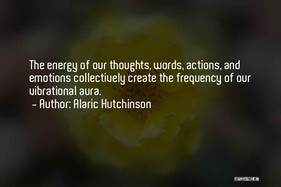 Spiritual Aura Quotes By Alaric Hutchinson