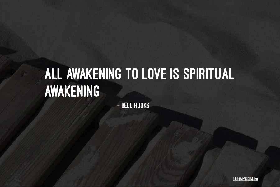 Spiritual Awakening Love Quotes By Bell Hooks