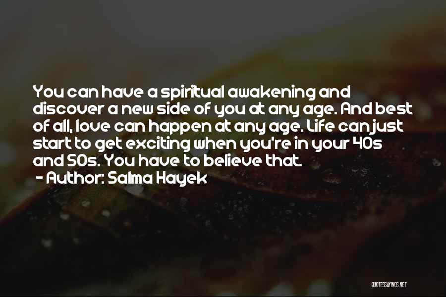 Spiritual Awakening Love Quotes By Salma Hayek