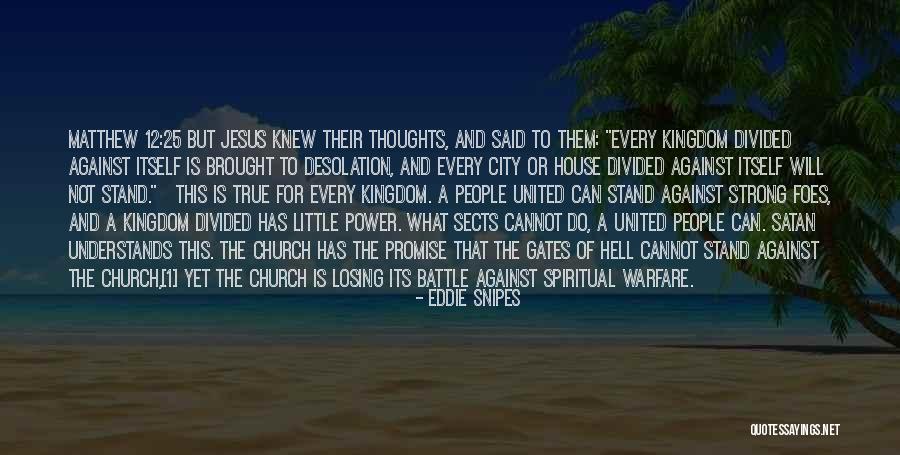 Spiritual Battle Quotes By Eddie Snipes Spiritual Battle Quotes By Eddie Snipes