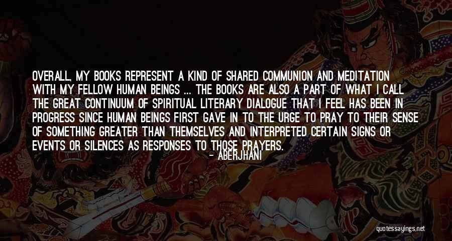 Spiritual Beings Quotes By Aberjhani Spiritual Beings Quotes By Aberjhani