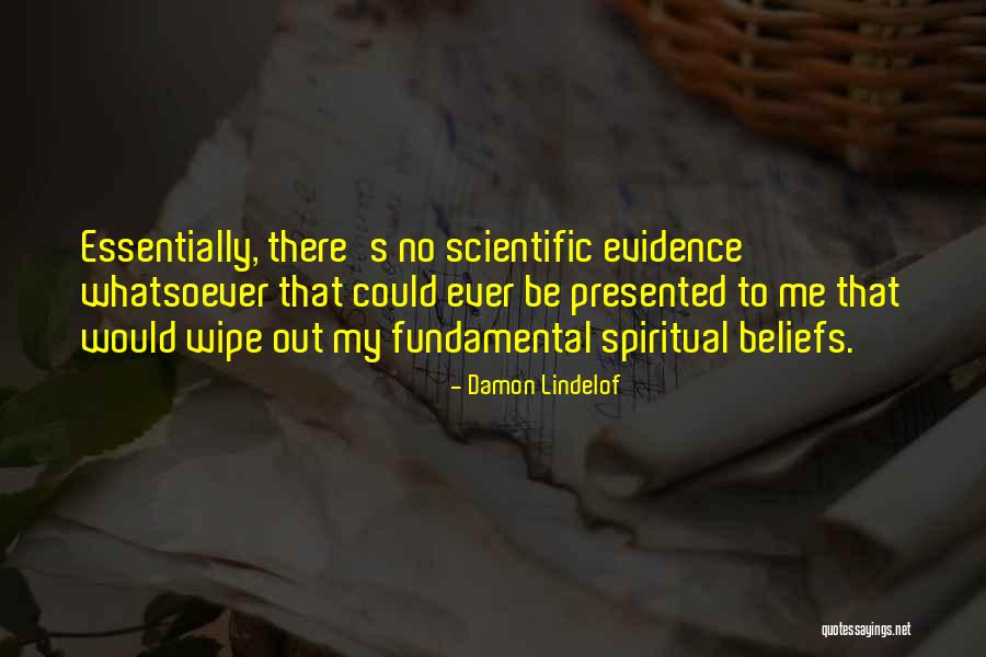 Spiritual Beliefs Quotes By Damon Lindelof Spiritual Beliefs Quotes By Damon Lindelof