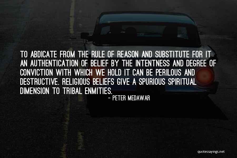Spiritual Beliefs Quotes By Peter Medawar Spiritual Beliefs Quotes By Peter Medawar