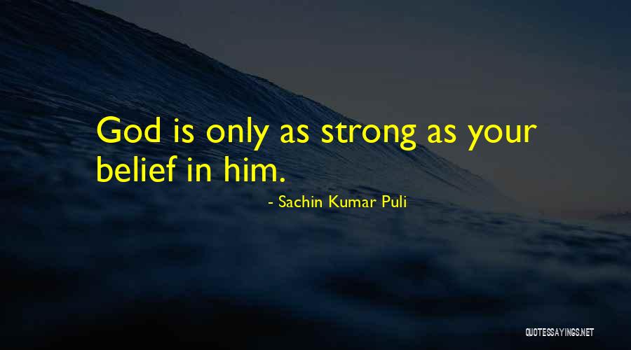 Spiritual Beliefs Quotes By Sachin Kumar Puli Spiritual Beliefs Quotes By Sachin Kumar Puli
