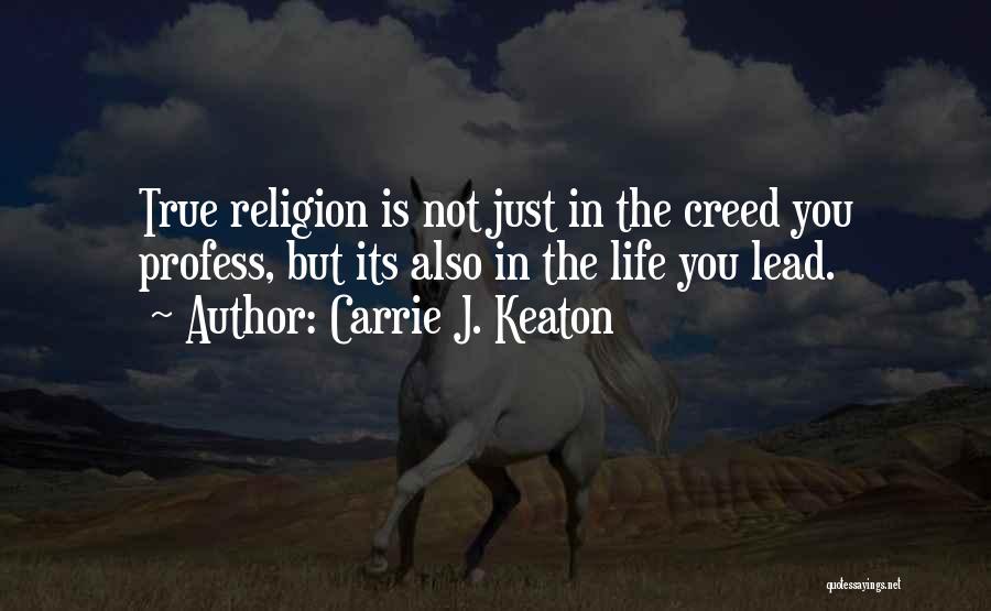 Spiritual But Not Religious Quotes By Carrie J. Keaton