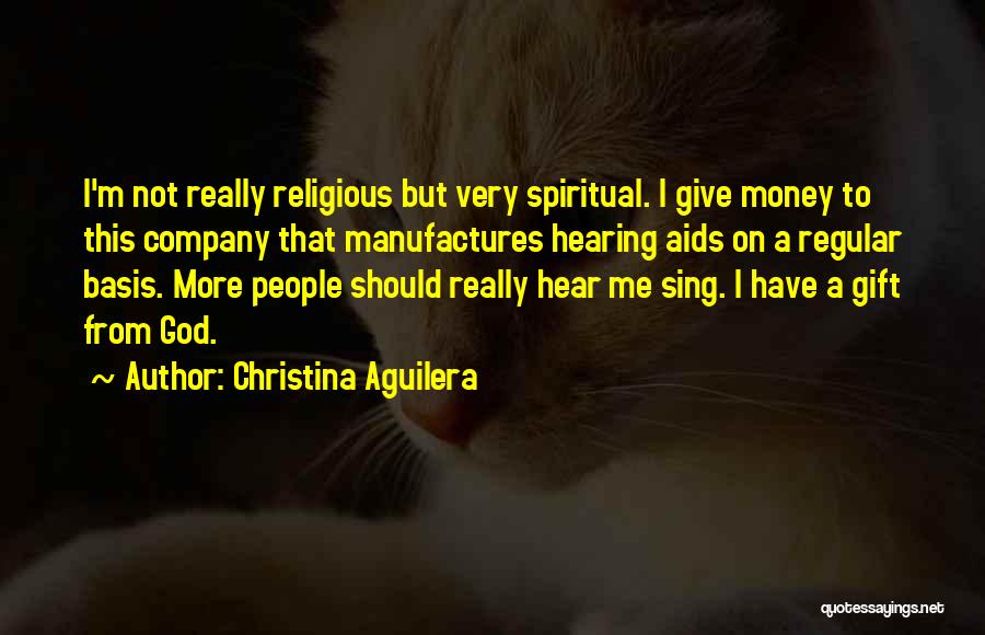 Spiritual But Not Religious Quotes By Christina Aguilera