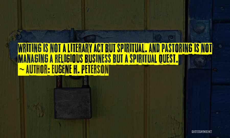 Spiritual But Not Religious Quotes By Eugene H. Peterson