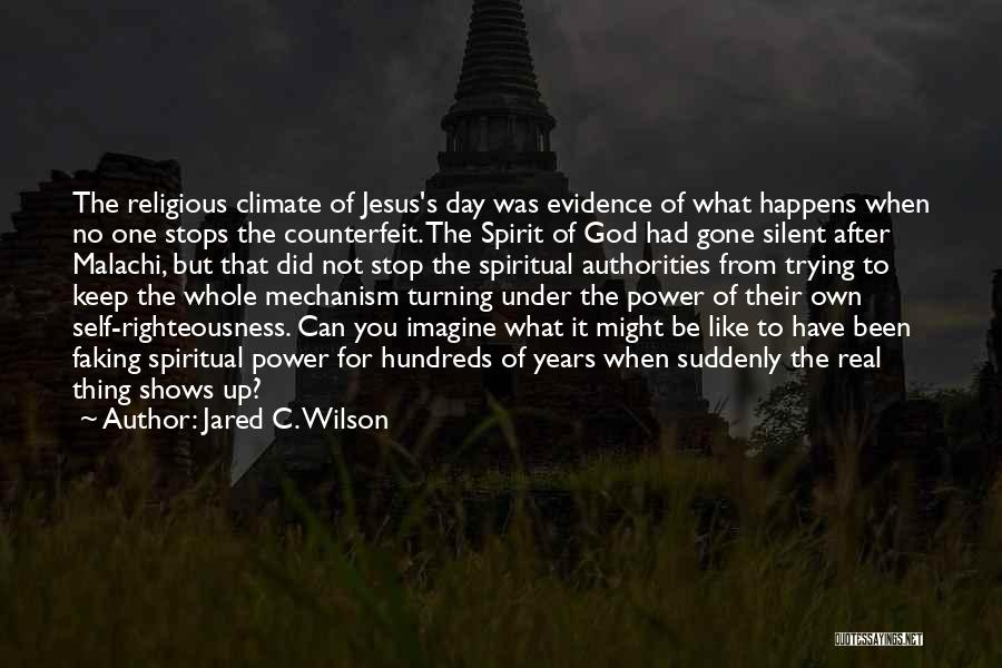Spiritual But Not Religious Quotes By Jared C. Wilson