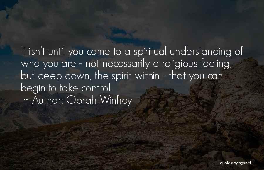 Spiritual But Not Religious Quotes By Oprah Winfrey